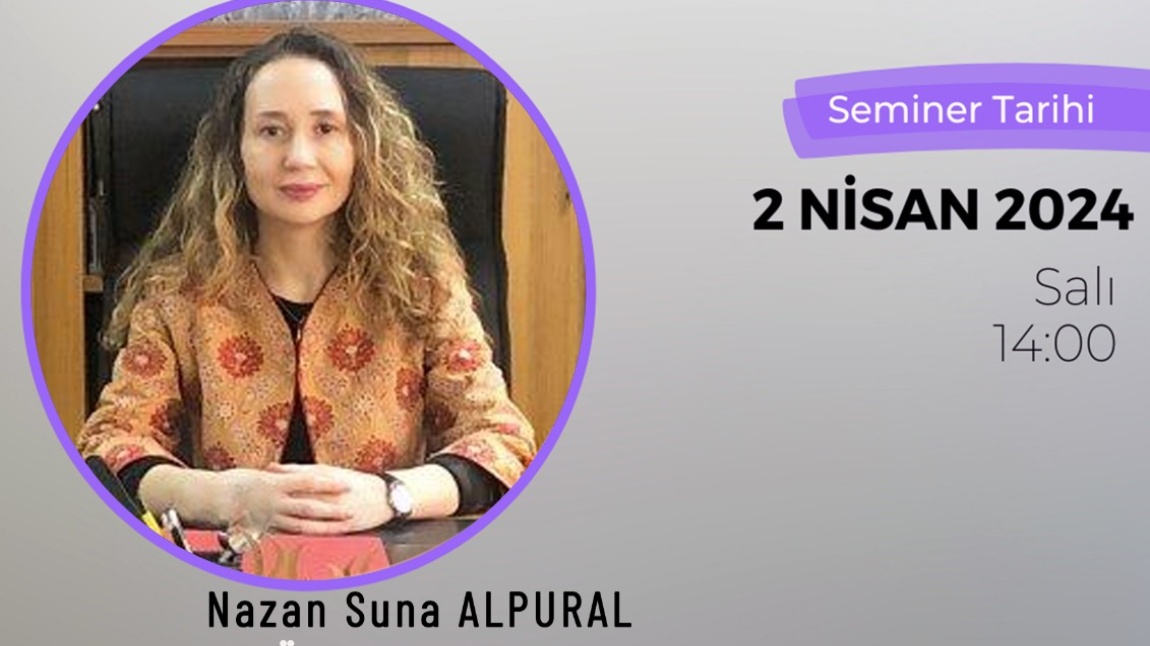Nasan Suna ALPURAL Semineri: Geçmişten Doğran Gelecek, Kültürel Miras 